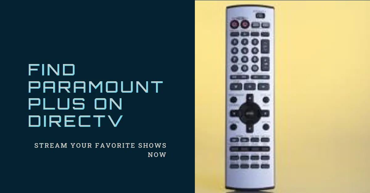 What Channel is Paramount Plus on DirecTV?