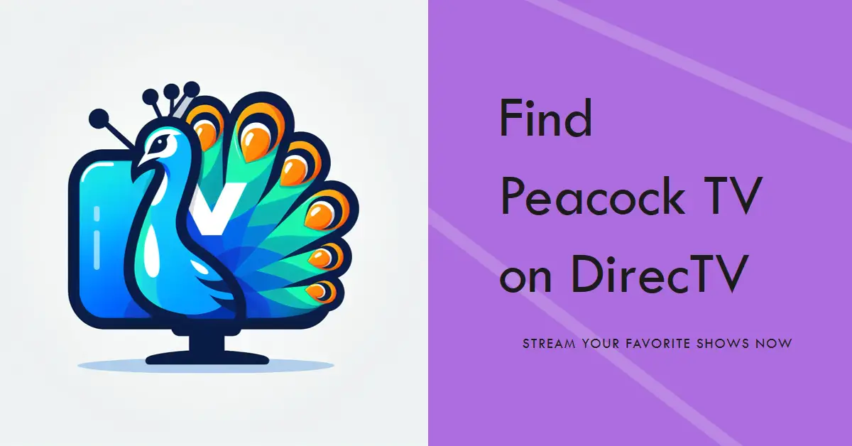 What Channel is Peacock TV on DirecTV?