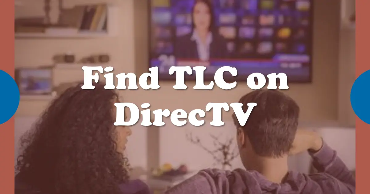 What Channel is TLC on DirecTV?