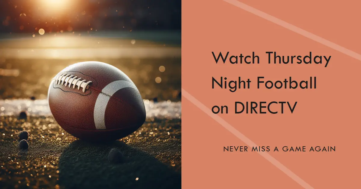 What Channel is Thursday Night Football on DIRECTV?