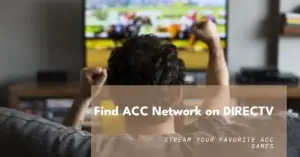 What Channel Is Acc Network On Directv