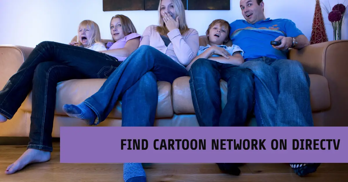 What Channel is Cartoon Network on DIRECTV?