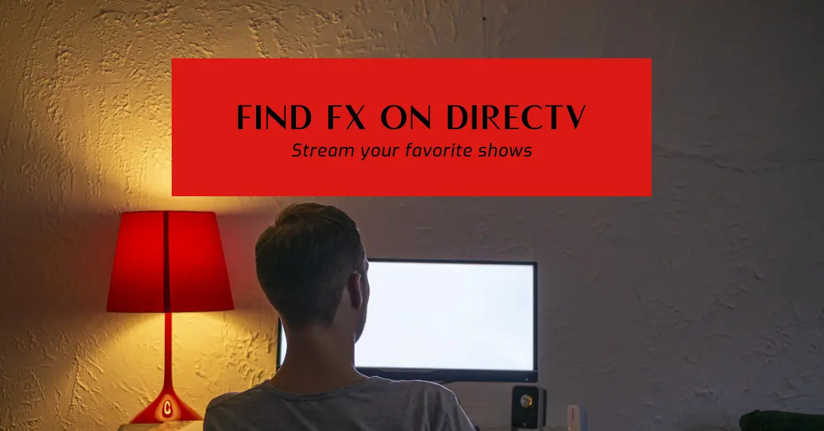 What Channel is FX on DIRECTV?
