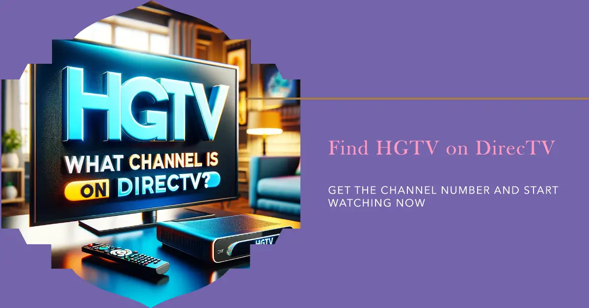 What Channel is HGTV On DirecTV?