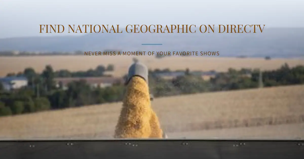 What Channel is National Geographic on DIRECTV?