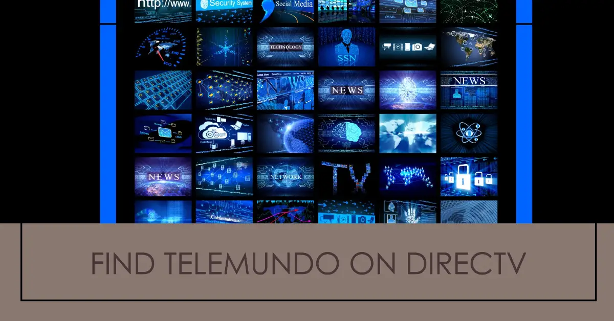 What Channel is Telemundo on DirecTV?