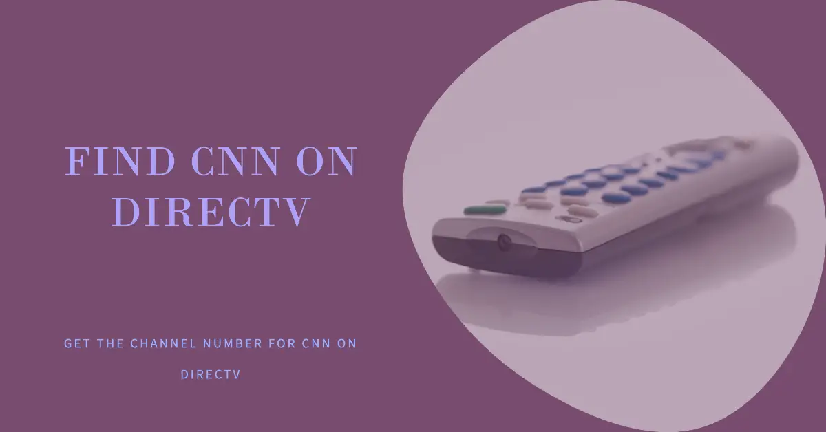 What Channel is CNN on DIRECTV?