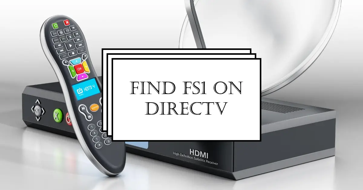 What Channel is FS1 on DirecTV?
