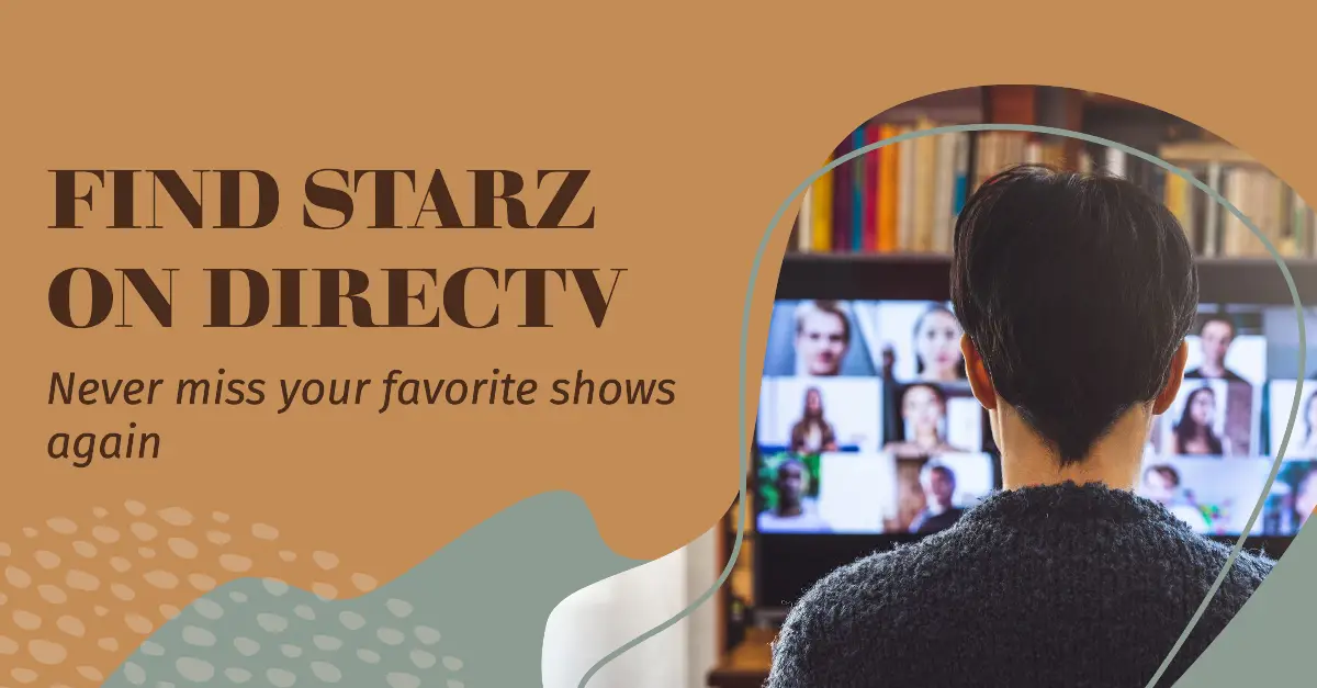 What Channel is STARZ on DirecTV?